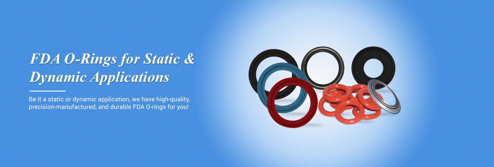 FDA O-Rings for static and dynamic applications
