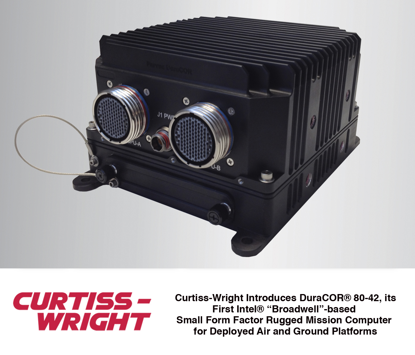 Curtiss-Wright Introduces its First Intel&circledR; &ldquo;Broadwell&rdquo;-based Small Form Factor Rugged Mission Computer for Deployed Air and Ground Platforms