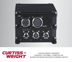 CURTISS-WRIGHT AWARDED CONTRACT FOR SMALL FORM FACTOR RUGGED NETWORK ROUTER & ETHERNET SWITCH CURTISS-WRIGHT AWARDED CONTRACT FOR SMALL FORM FACTOR RUGGED NETWORK ROUTER & ETHERNET SWITCH