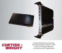 Curtiss-Wright&apos;s New NVIDIA Quadro Pascal 5200 GPGPU Processor Modules for ISR/EW and AI Applications