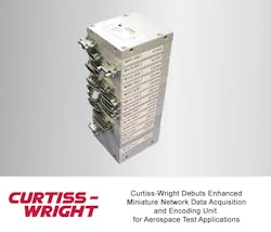 Curtiss-Wright Debuts Enhanced Miniature Network Data Acquisition and Encoding Unit for Aerospace Test Applications Curtiss-Wright Debuts Enhanced Miniature Network Data Acquisition and Encoding Unit for Aerospace Test Applications