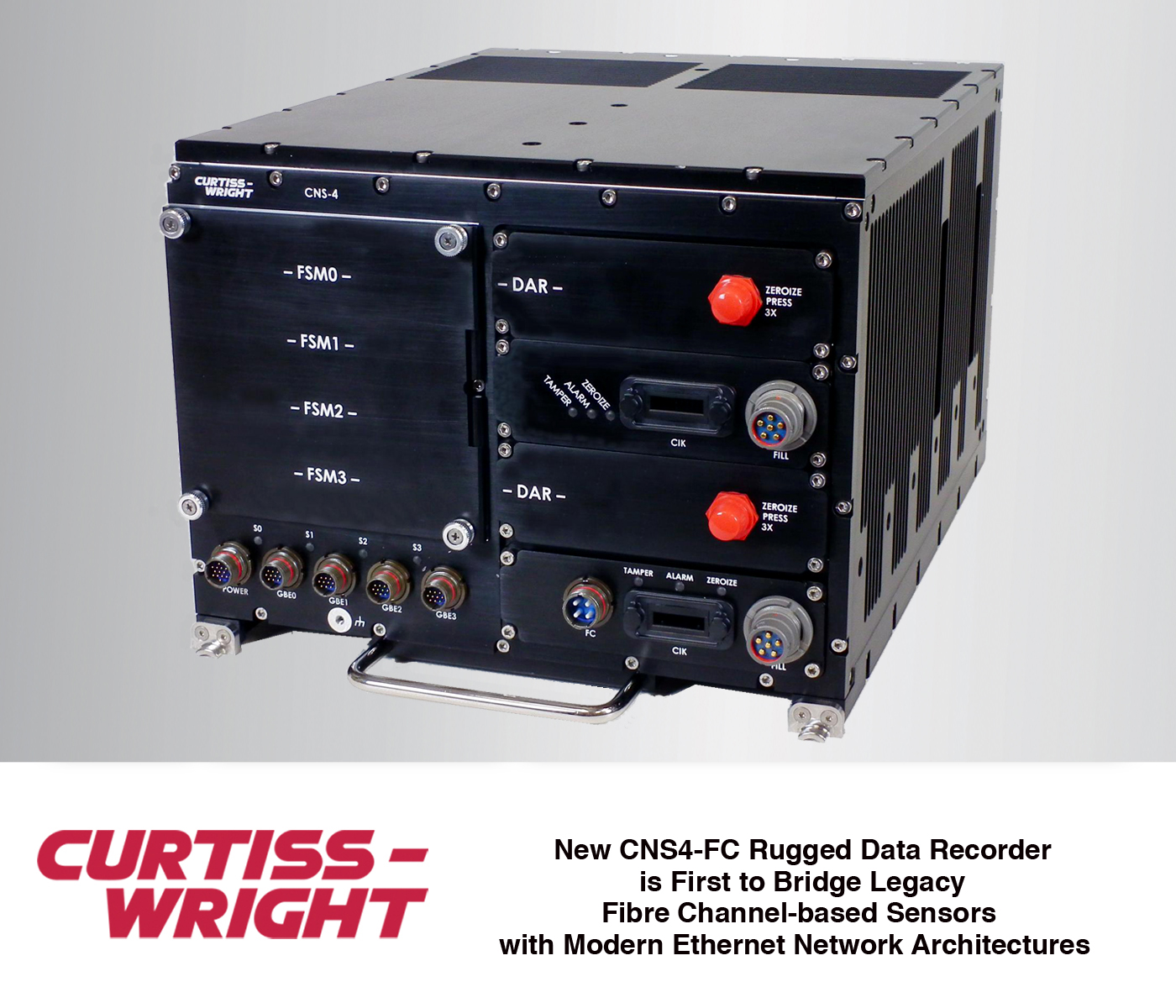 NEW SCALABLE CNS4-FC COMPACT NETWORK STORAGE SYSTEM MODERNIZES FC-BASED SYSTEMS WITH FLEXIBLE I/O, ENCRYPTED DATA RECORDING AND REMOVABLE STORAGE IN A SINGLE COMPACT UNIT