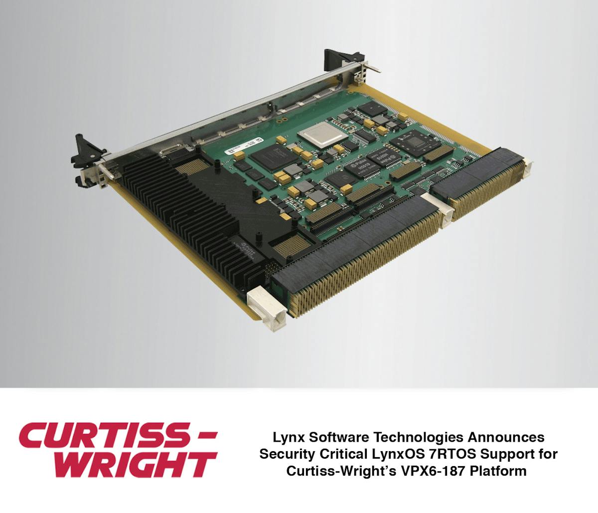 Curtiss-Wright VPX6-187 ruggedized single-board computer now offer COTS development and deployment platform for latest version of LynxOS