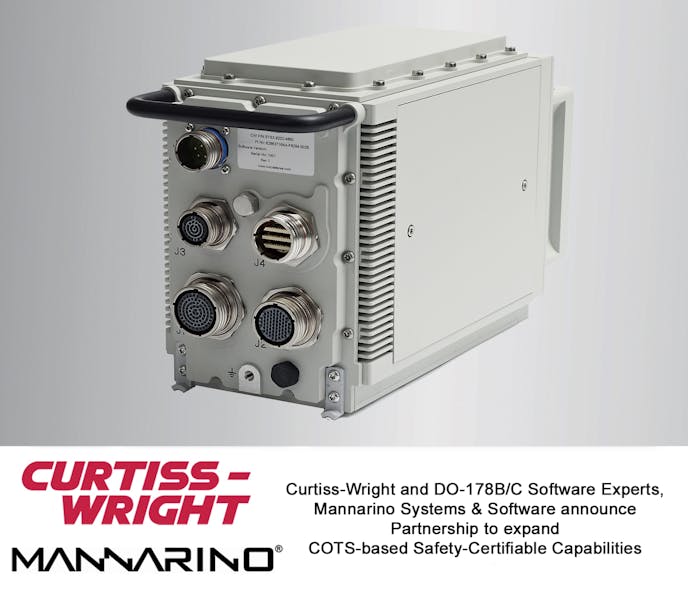 Curtiss-Wright and DO-178B/C Software Experts, Mannarino Systems &amp; Software announce Partnership to expand COTS-based Safety-Certifiable Capabilities