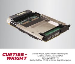 COTS-BASED IDATA HUMAN MACHINE INTERFACE DEMONSTRATION FEATURES FACE™ ALIGNED LYNXOS-178 2.2.4 RTCA/DO-178C LEVEL A SAFETY-CERTIFIED RTOS WITH CURTISS-WRIGHT’S VPX3-131 SINGLE BOARD COMPUTER AND XMC-715 AMD E4690 HIGH-PERFORMANCE GRAPHICS PROCESSOR COTS-BASED IDATA HUMAN MACHINE INTERFACE DEMONSTRATION FEATURES FACE™ ALIGNED LYNXOS-178 2.2.4 RTCA/DO-178C LEVEL A SAFETY-CERTIFIED RTOS WITH CURTISS-WRIGHT’S VPX3-131 SINGLE BOARD COMPUTER AND XMC-715 AMD E4690 HIGH-PERFORMANCE GRAPHICS PROCESSOR