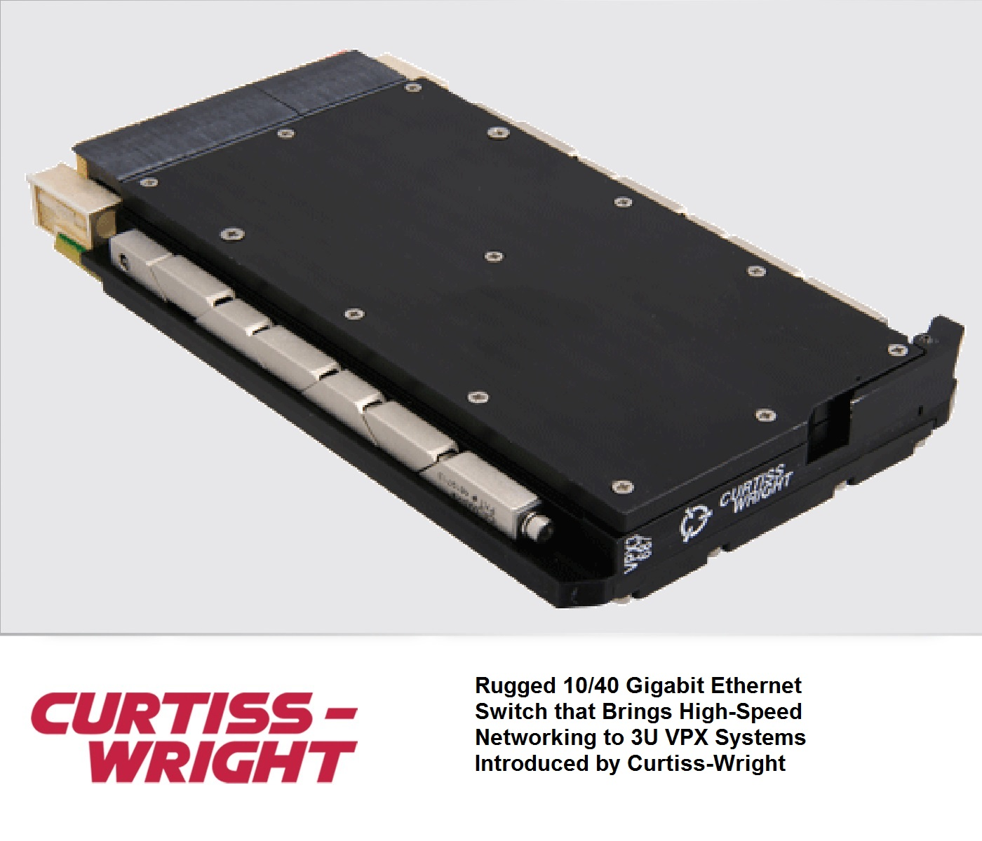 NEW VPX3-687 3U SWITCH MODULE DELIVERS 10X FASTER ETHERNET COMPARED TO EARLIER 1 GBE DESIGNS