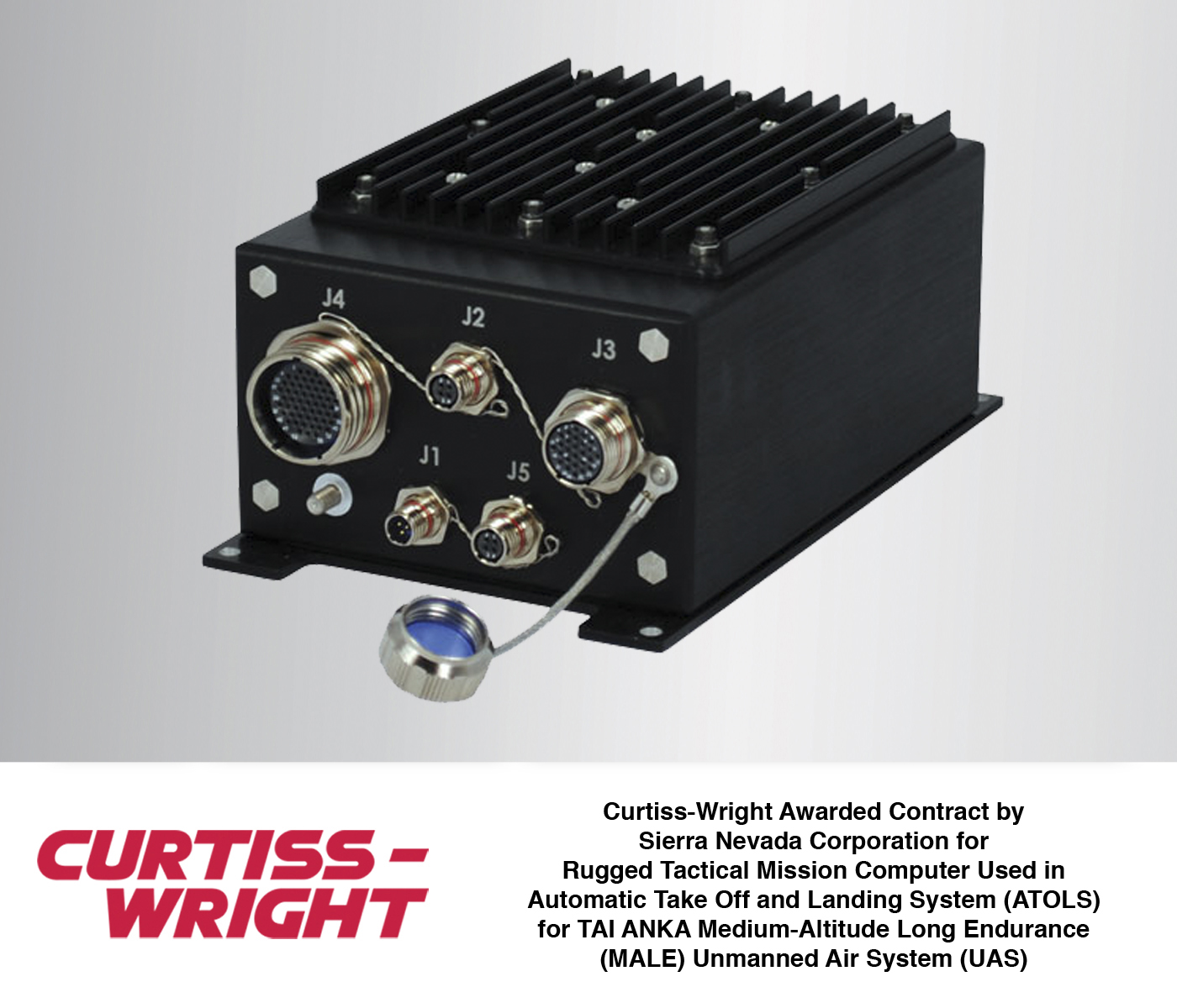 Curtiss-Wright Awarded Contract for Rugged Tactical Mission Computer Used on TAI ANKA Medium-Altitude Long Endurance (MALE) Unmanned Air System (UAS)