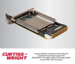 Curtiss-Wright Defense Solutions supports Green Hills Software&rsquo;s field-proven INTEGRITY-178 tuMP safety- and security-critical multicore RTOS on its VPX3-133 single board computer.