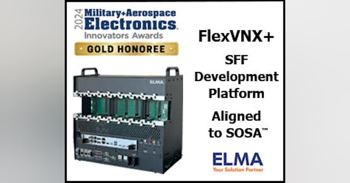 2024 Innovators Awards: Elma Flex VNX+ | Military Aerospace