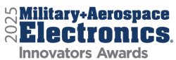 The 2025 Military + Aerospace Electronics Innovators Awards opens today, and will be announced in August.