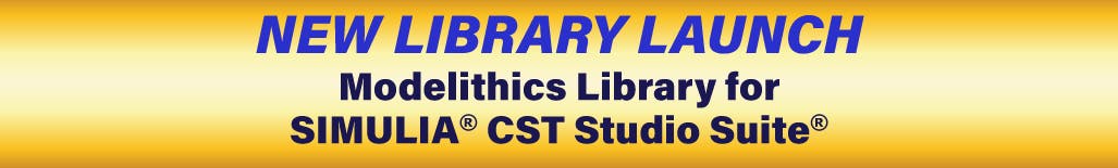 Modelithics Library for SIMULIA&circledR; CST Studio Suite&circledR;