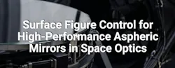 Surface Figure Control for High-Performance Aspheric Mirrors in Space Optics